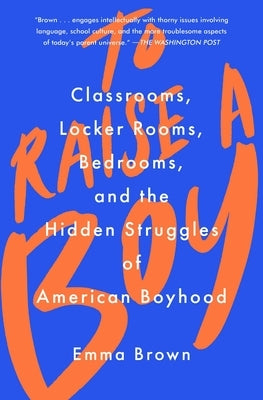 Paperback of "To Raise a Boy" by Atria/One Signal Publishers showing the book cover with title and author details.