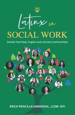 Latinx in Social Work: Stories that heal, inspire, and connect communities Paperback Fig Factor Media Publishing