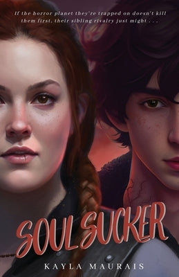Soul Sucker Paperback Kayla Maurais