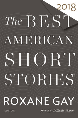 The Best American Short Stories 2018 Paperback Mariner Books