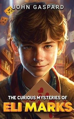 The Curious Mysteries of Eli Marks Paperback Albert