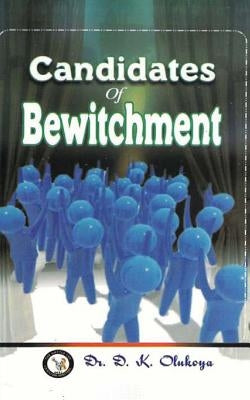 Candidates of Bewitchment Paperback Battle Cry Christian Ministries
