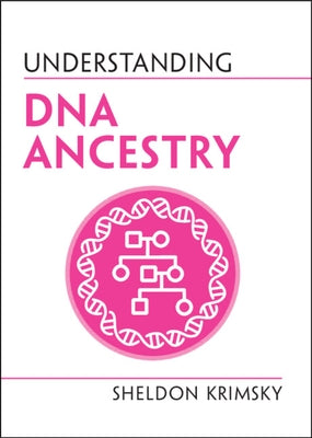 Understanding DNA Ancestry Cambridge University Press