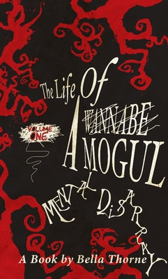 The Life of a Wannabe Mogul: Mental Disarray: Revised Edition Paperback Rare Bird Books