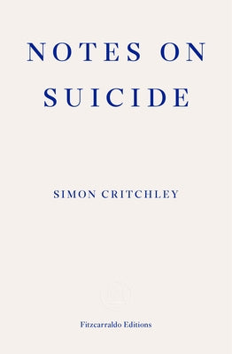 Notes on Suicide by Critchley Simon