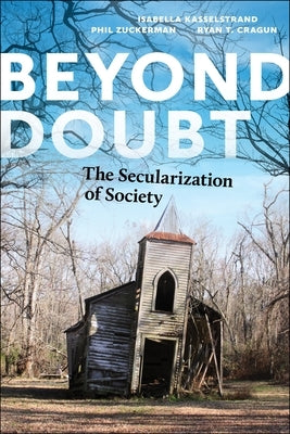Beyond Doubt: The Secularization of Society Paperback New York University Press