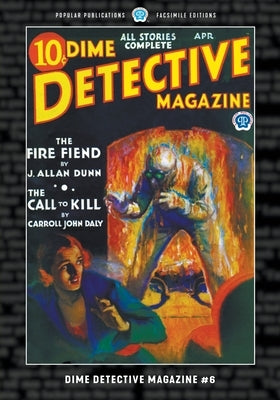 Dime Detective Magazine #6: Facsimile Edition Paperback Popular Publications