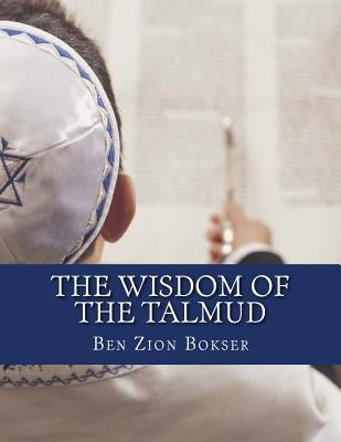 The Wisdom of the Talmud Paperback Createspace Independent Publishing Platform
