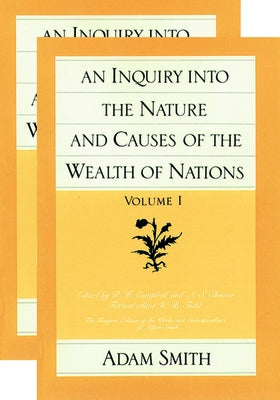 An Inquiry Into the Nature and Causes of the Wealth of Nations (Set) Paperback Liberty Fund