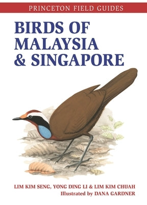 Birds of Malaysia and Singapore Paperback Princeton University Press