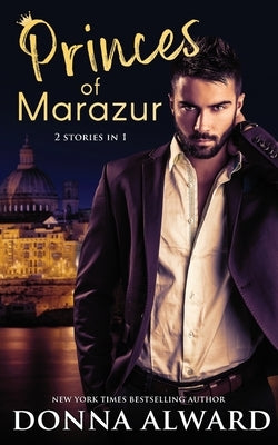Princes of Marazur Paperback Donna Alward