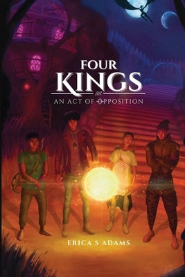 Four Kings Paperback Erica S Adams