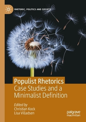Populist Rhetorics: Case Studies and a Minimalist Definition Paperback Palgrave MacMillan