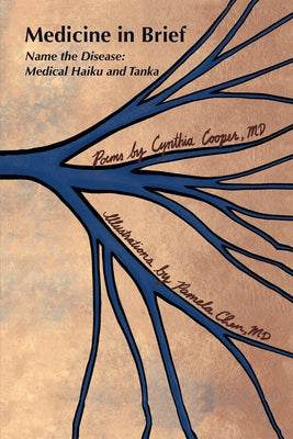 Medicine in Brief: Name the Disease in Haiku, Tanka and Art Paperback Xlibris Us
