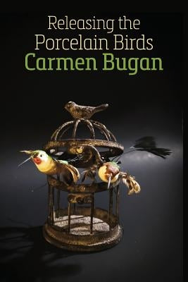 Releasing the Porcelain Birds Paperback Shearsman Books