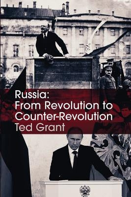 Russia: From Revolution to Counter-Revolution Paperback Wellred