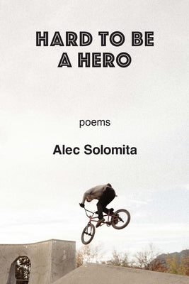 Hard To Be a Hero Paperback Kelsay Books