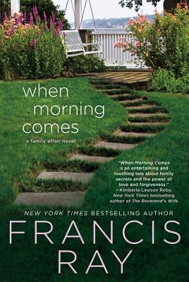 When Morning Comes: A Family Affair Novel Paperback St. Martin's Griffin