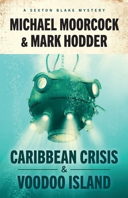 Sexton Blake: Caribbean Crisis & Voodoo Island Paperback Rebellion Publishing