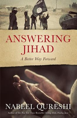 Answering Jihad: A Better Way Forward Paperback Zondervan