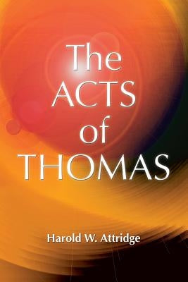 Acts of Thomas Paperback Polebridge Press