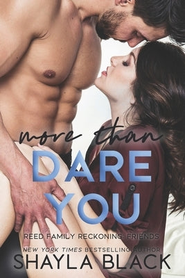 More Than Dare You Paperback Shelley Bradley LLC