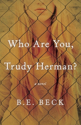 Who Are You, Trudy Herman? Paperback She Writes Press