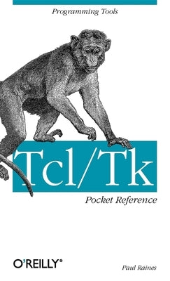 Tcl/TK Pocket Reference: Programming Tools Paperback O'Reilly Media
