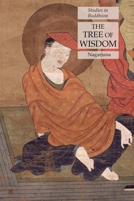 The Tree of Wisdom: Studies in Buddhism Paperback Lamp of Trismegistus