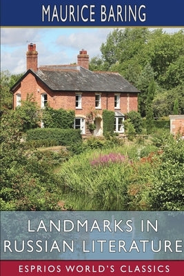 Landmarks in Russian literature (Esprios Classics) Paperback Blurb