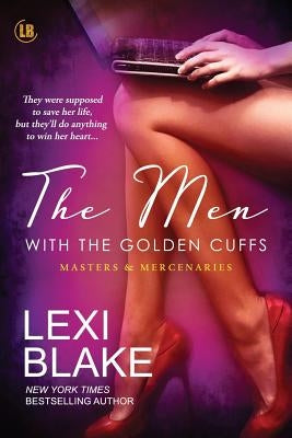 The Men with the Golden Cuffs Paperback Dlz Entertainment, LLC
