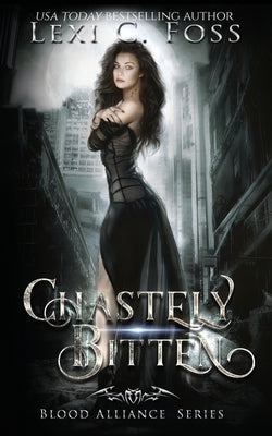 Chastely Bitten Paperback Lexi C. Foss