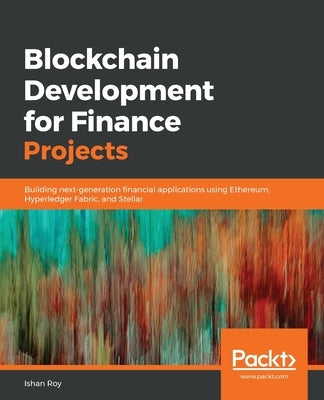 Blockchain Development for Finance Projects Paperback Packt Publishing
