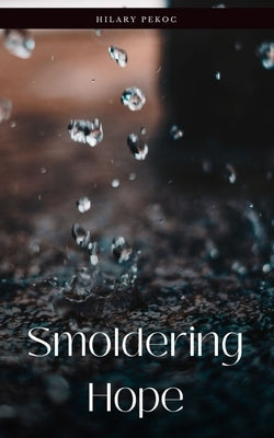 Smoldering Hope Paperback Libresco Feeds Private Limited