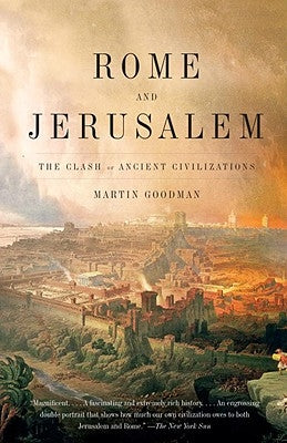 Rome and Jerusalem: The Clash of Ancient Civilizations Paperback Vintage