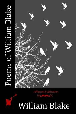 Poems of William Blake Paperback Createspace Independent Publishing Platform