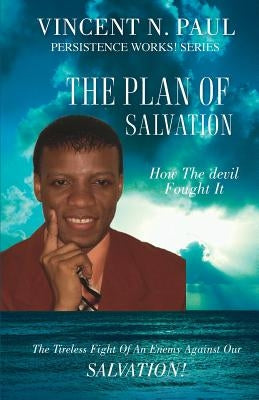 The Plan of Salvation Paperback Xulon Press