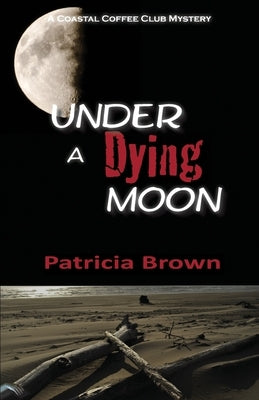 Under A Dying Moon Paperback Gladeye Press