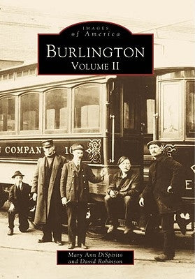 Burlington, Volume II Paperback Arcadia Publishing (SC)