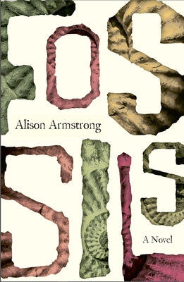 Fossils: A Novel Paperback Saraband