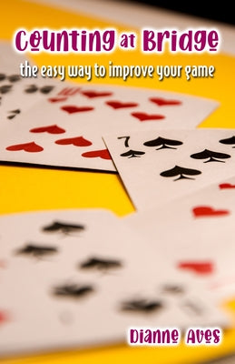 Counting at Bridge: The Easy Way to Improve Your Game Paperback Master Point Press