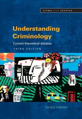 Understanding Criminology: Current Theoretical Debates Paperback Open University Press