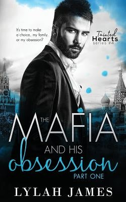 The Mafia and His Obsession: Part 1 Paperback Limitless Publishing LLC