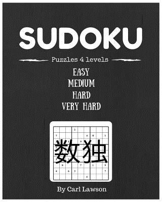 Sudoku Puzzle 4 Levels: 200 puzzle 4 levels of difficulty (easy, medium, hard, very hard)sudoku puzzle book for adults and kids (sudoku puzzle Paperback Createspace Independent Publishing Platform