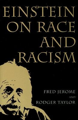 Einstein on Race and Racism: Einstein on Race and Racism, First Paperback Edition Rutgers University Press