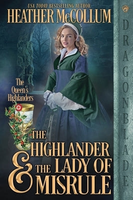 The Highlander & the Lady of Misrule Paperback Dragonblade Publishing, Inc.
