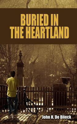 Buried in the Heartland Paperback Outskirts Press