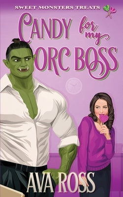 Candy for my Orc Boss Paperback Enchanted Star Pres, LLC