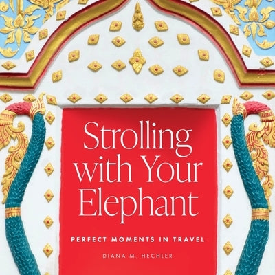 Strolling with Your Elephant Paperback Window Seat Press