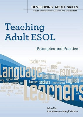 Teaching Adult ESOL: Principles and Practice Paperback Open University Press